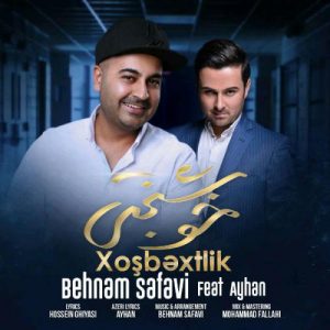behnam safavi ayhan khoshbakhti 2022 08 06 21 58