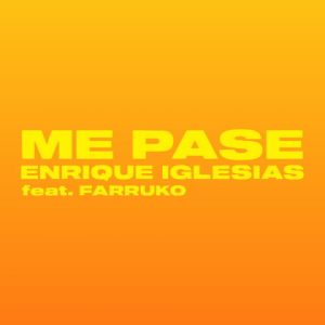 enrique iglesias me pase 2023 05 09 20 35