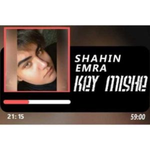 shahin emra key mishe 2023 07 04 09 10