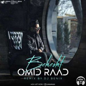 omid rad behesht dj benix remix 2023 08 22 12 09