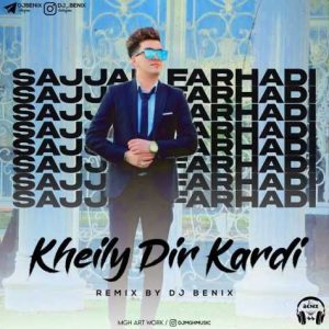 sajad farhadi kheily dir kardi dj benix remix 2023 09 14 08 57