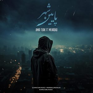 amir turk ft mehrdad paeine shahr 2023 10 11 10 23