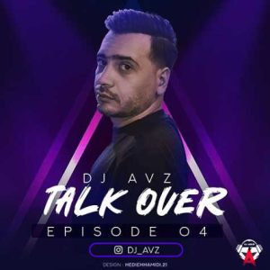 dj avz podcast talk over 04 2023 10 28 18 21