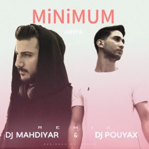 dj mahdiyar dj pouyax ampya minimum remix 2023 10 14 16 58
