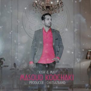 masoud koochaki kish o mat 2023 10 19 10 42