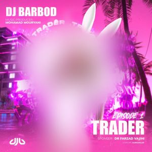 dj barbod mohamad mouryani podcast trader 1 2023 11 08 17 33