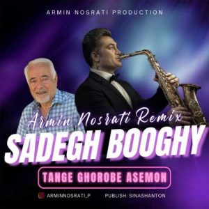 armin nosrati sadegh booghy tange ghorobe asemon remix 2023 12 14 23 53