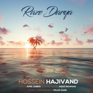 hossein hajivand raze darya 2023 12 04 15 57