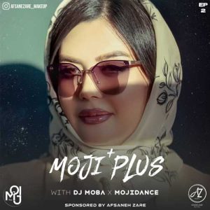dj moba mojidance podcast mojiplus 2 2024 02 01 06 14