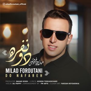 milad foroutani do nafare 2024 03 19 04 52