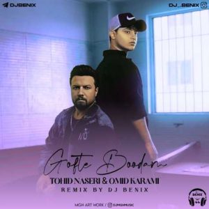 tohid naseri omid karami gofte boodam remix 2024 04 02 10 43