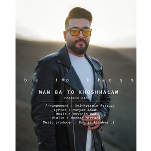hossein rad man ba to khoshhalam 2024 05 09 11 42