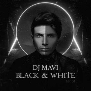 dj mavi podcast black white episode 01 2024 08 27 11 47
