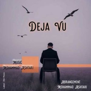 mohammad ashtari deja vu 2024 08 24 15 22