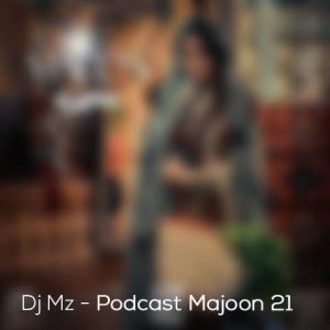 dj mz podcast majoon 21 2024 09 20 10 04