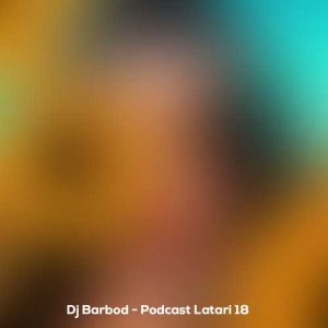 dj barbod podcast latari 18 2024 11 10 11 44