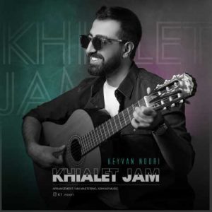keyvan noori khialet jam 2024 11 10 16 16