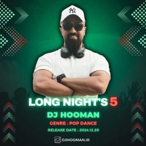 dj hooman long nights 5 2024 12 23 12 17