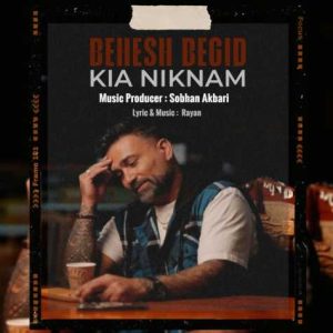 kia niknam behesh begid 2025 01 02 18 10