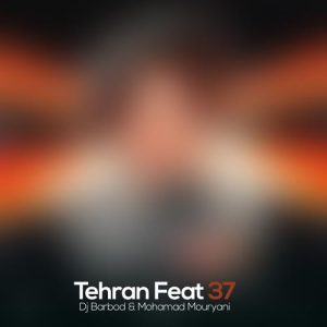 dj barbod mohamad mouryani tehran feat 37 2025 02 11 09 43