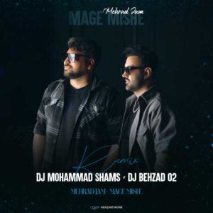 mehradn jam mage mishe remix dj mohammad shams dj behzad o2 2025 02 01 08 06