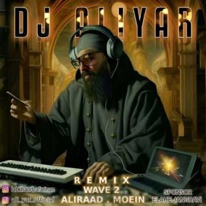 dj aliyar wave 02 remix 2025 03 14 01 17