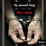 dj masoud king zire hokm remix 2025 03 04 12 36