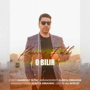 kamrooz fathi o bilir 2025 03 09 12 52