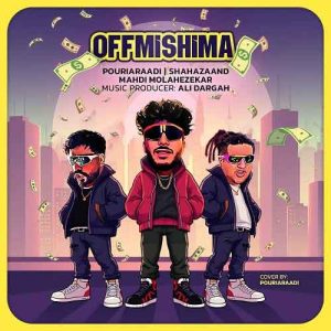 pouria raadi ft shahazaand ft mahdi molahezekar off mishima 2025 03 08 13 15