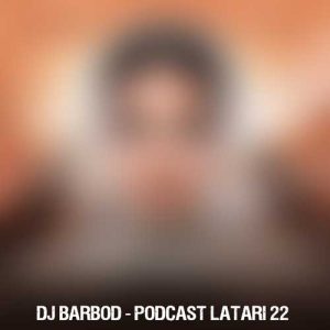 dj barbod podcast latari 22 2025 04 27 10 36