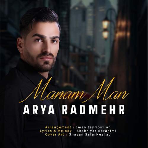 arya radmehr manam man 2025 05 25 16 36