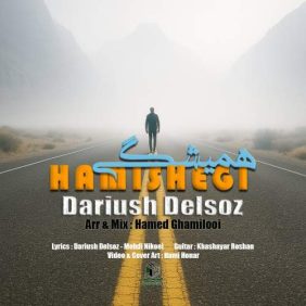 dariush delsoz hamishegi 2025 05 22 15 27