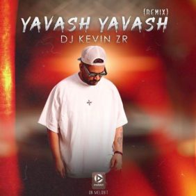 dj kevin zr yavash yavash remix 2025 05 27 23 07