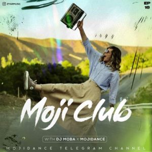 dj moba ft mojidance moji club 18 2025 05 14 07 06