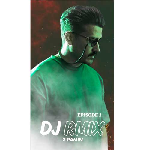 dj rmix 2pamin e01 2025 05 15 12 29