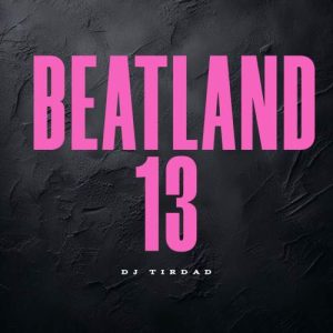dj tirdad beatland 13 2025 05 13 11 58