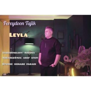 fereydoon tajik leyla 2025 05 07 10 11