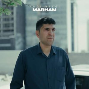 hadi beygi marham 2025 05 04 17 31