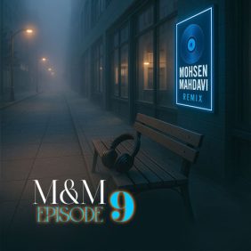 mohsen mahdavi podcast mm 09 2025 05 27 07 33