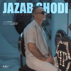 ali shirazi jazab shodi 2025 06 06 21 29