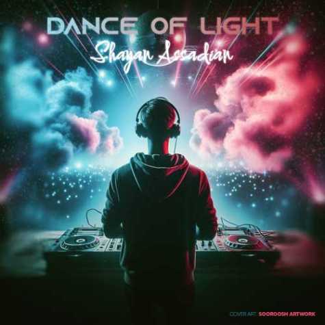 shayan assadian dance of light 2025 06 09 19 52