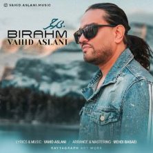 vahid aslani bi rahm 2025 06 26 11 39
