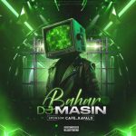 dj masin podcast bahar 01 2025 07 11 23 09