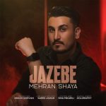 mehran shaya jazebe 2025 07 26 09 25