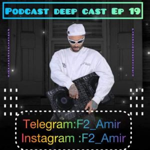 amir f2 podcast deepcast 19 2025 08 31 21 31