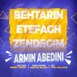 armin abedini behtarin efaghe zendegim 2025 08 07 20 49
