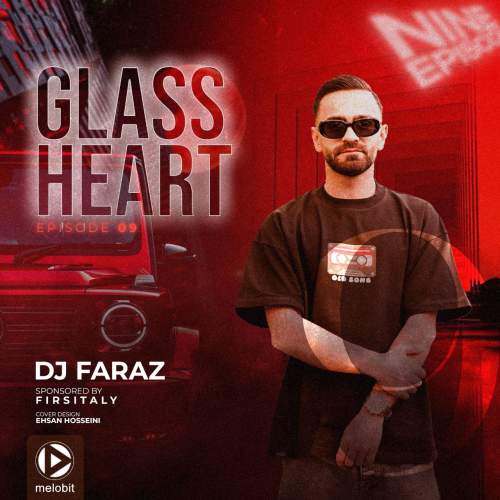 dj faraz podcast glass heart 09 2025 08 07 20 59