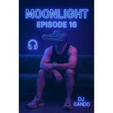 dj gando podcast moonlight 16 2025 08 19 08 53