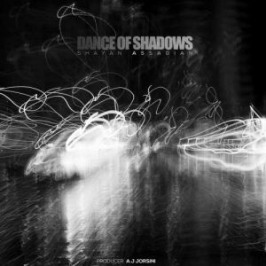 shayan assadian dance of shadows 2025 08 31 07 46