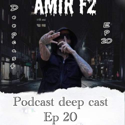 amir f2 podcast deepcast 20 2025 09 15 08 09